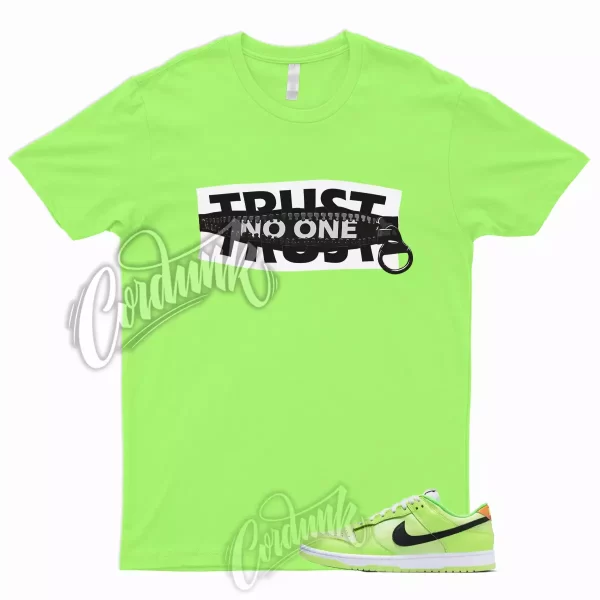 TRUST Shirt to Match Dunk Low Volt Glow In The Dark Total Orange Green Strike 1 Jezsport.com