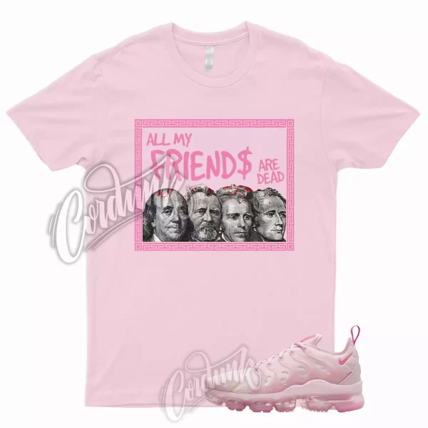 FRIENDS Shirt for Air VaporMax Plus Playful Pink Foam Dunk Triple KD Aunt Pearl Jezsport.com