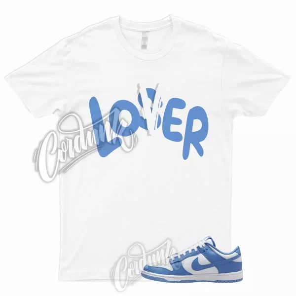 LOVER T Shirt to Match Dunk Low Polar Blue Mid High University 1 Air Force Max Jezsport.com