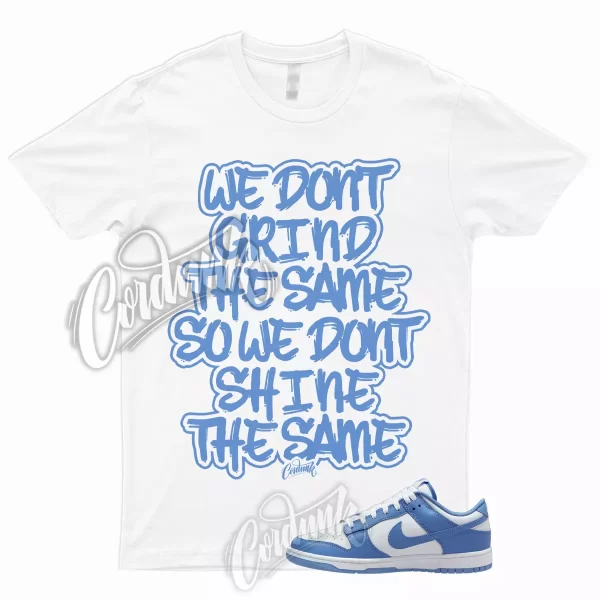 GRIND T Shirt to Match Dunk Low Polar Blue Mid High University 1 Air Force Max Jezsport.com