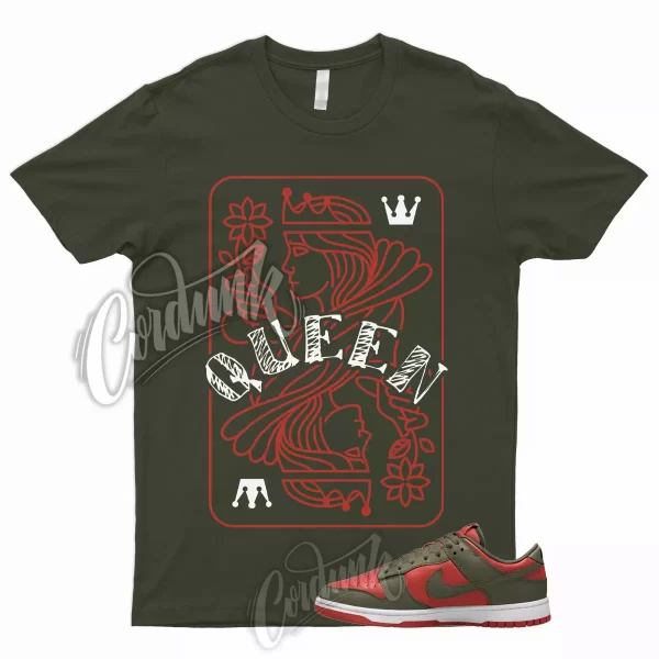 QUEEN Shirt to Match Dunk Low Mystic Red Olive Cargo Khaki Rough Green Mid High Jezsport.com