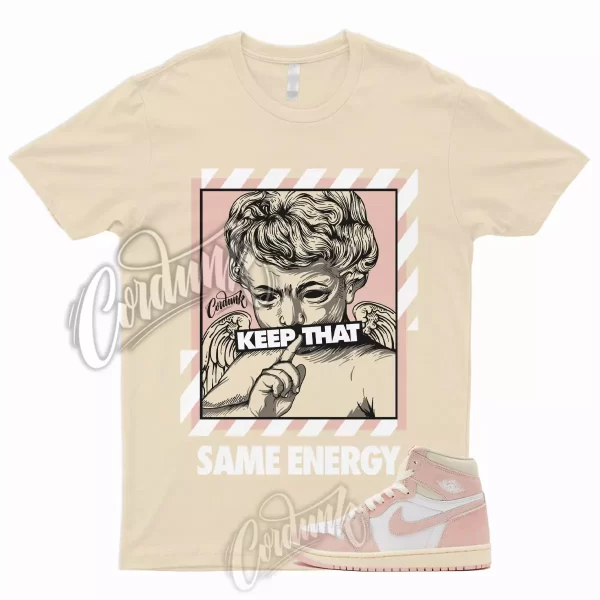 ENERGY Shirt to Match Jordan 1 Washed Pink Atmosphere Muslin Sail White OG WMNS Jezsport.com