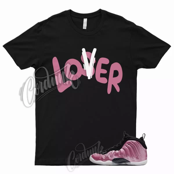 LOVER T Shirt to Match Little Posite One Foamposite Polarized Pink Black White 1 Jezsport.com