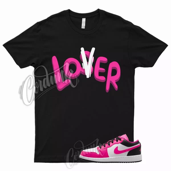 LOVER T Shirt to Match Jordan 1 Low GS Fierce Pink Triple Prime Dunk Mid Black Jezsport.com