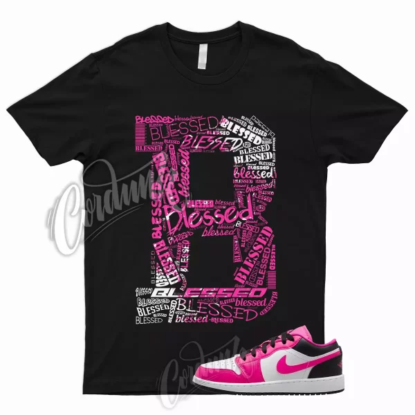 BLESSED T Shirt to Match Jordan 1 Low GS Fierce Pink Triple Prime Dunk Mid Black Jezsport.com