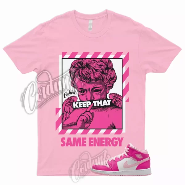 ENERGY Shirt to Match Jordan 1 Mid Medium Soft Fierce Pink Foam Triple Dunk Low Jezsport.com