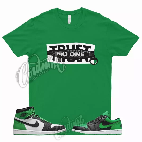 TRUST T Shirt to Match 1 High Lucky Green Mid Dunk Pine Stadium Kelly 3 13 2 Low Jezsport.com