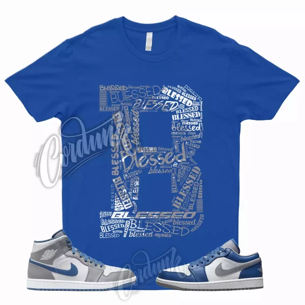 BLESSED Shirt to Match 1 Low True Blue Cement Shadow Grey 3 High Dunk Mid High 5 Jezsport.com