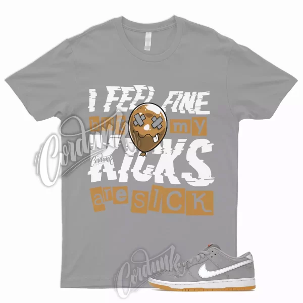 SICK T Shirt to Match SB Dunk Low Grey Gum Wolf Light Brown Pure Platinum Toe 1 Jezsport.com