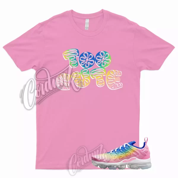 TOO CUTE Shirt to Match Air VaporMax Plus Rainbow Pink Spell Citron Pulse Spring Jezsport.com