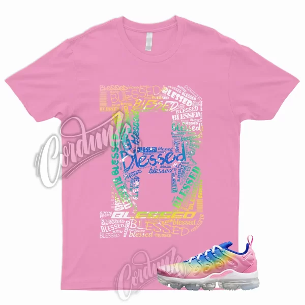 BLESSED Shirt to Match Air VaporMax Plus Rainbow Pink Spell Citron Pulse Spring Jezsport.com