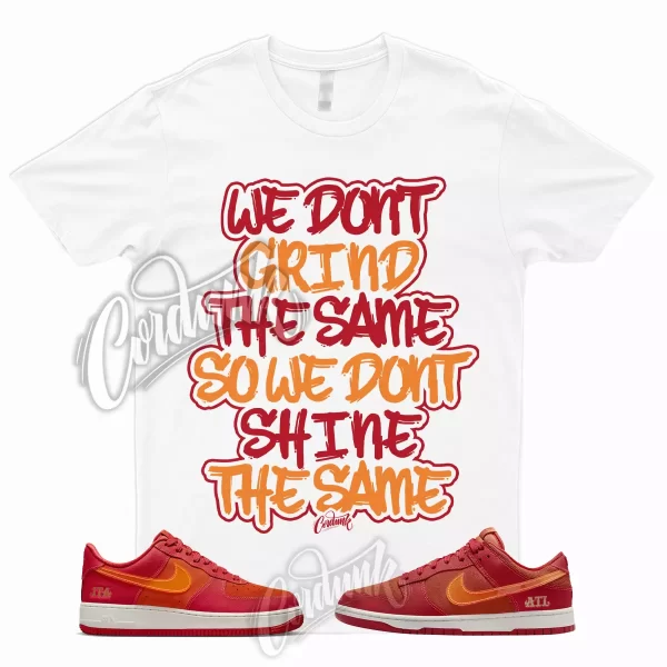 GRIND T Shirt for Dunk Low ATL University Red Bright Crimson Atlanta Air Force 1 Jezsport.com