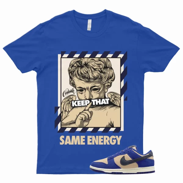 ENERGY Shirt to Match Dunk Low Blue Suede Tan Cream Midnight Navy Royal 1 Bagel Jezsport.com