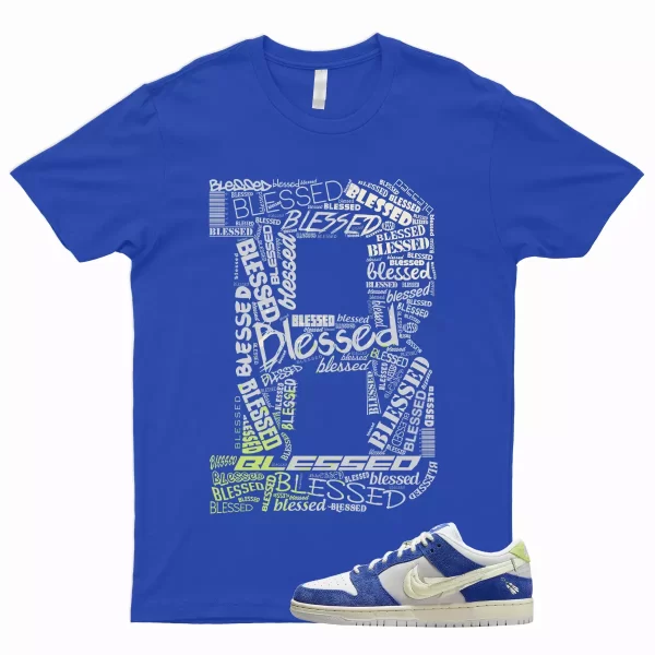 BLESSED Shirt to Match SB Dunk Low Fly Gardenia Game Royal Sail Grey Fog Street Jezsport.com