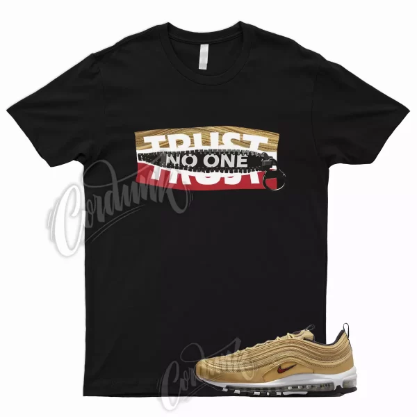 TRUST T Shirt to Match Air Max 97 Gold Bullet 2023 Metallic Varsity Red Metallic Jezsport.com