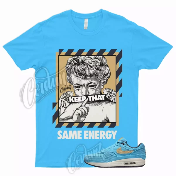 ENERGY T Shirt to Match Air Max 1 Corduroy Baltic Blue Sesame Gridiron Sail Dunk Jezsport.com