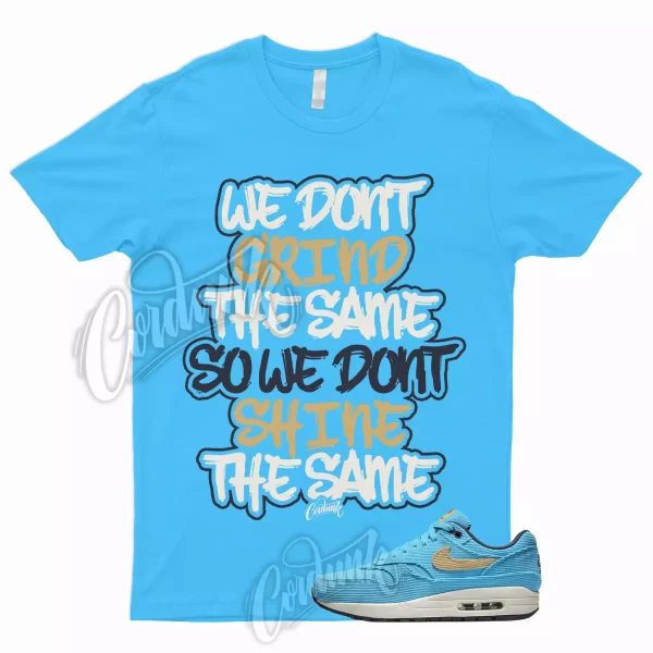 GRIND T Shirt to Match Air Max 1 Corduroy Baltic Blue Sesame Gridiron Sail Dunk Jezsport.com