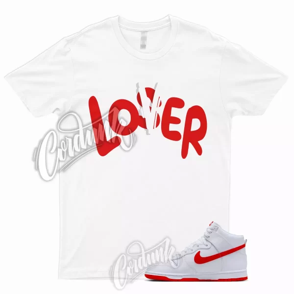 LOVER T Shirt to Match Dunk High Picante Red White Hi Retro Jezsport.com