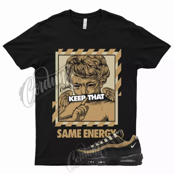 ENERGY T Shirt for Air Max 95 Elemental Gold Tan Silver Wheat Rattan To Match 1 Jezsport.com