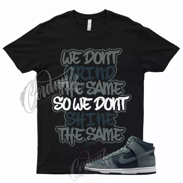 GRIND T Shirt for Dunk High Teal Suede Dark Green Premium Armory Navy Low Mid 1 Jezsport.com