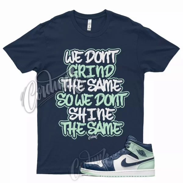 Navy GRIND T Shirt for J1 1 Mystic Blue Mint Foam 6 Tropical Twist Low Mid 5 Jezsport.com