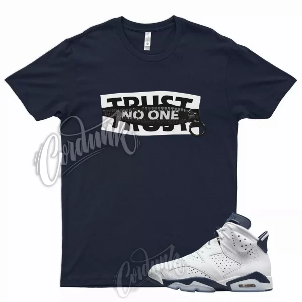 TRUST T Shirt for J1 6 Midnight Navy 2022 Georgetown Dunk Uptempo Trainer 1 Jezsport.com