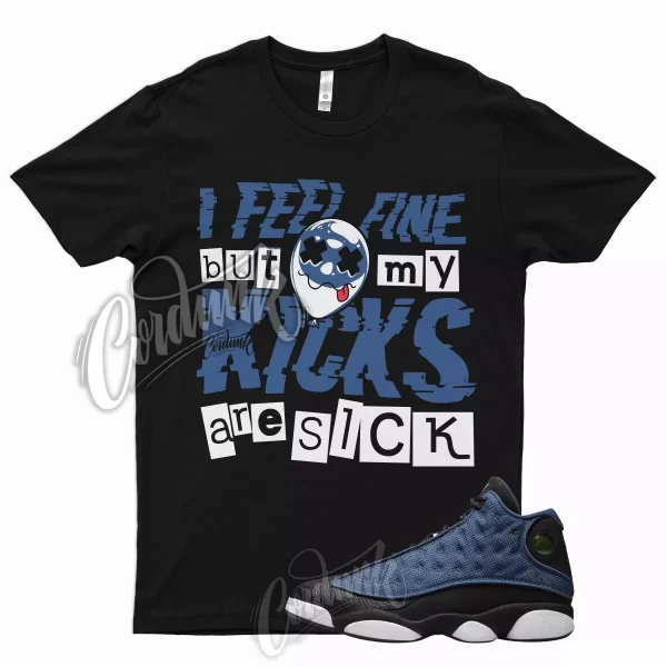 SICK T Shirt for Air J1 13 Brave Blue White University Flint Low Obsidian 1 Jezsport.com