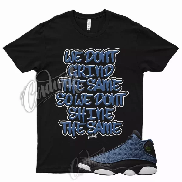 GRIND T Shirt for Air J1 13 Brave Blue White University Flint Low Obsidian 1 Jezsport.com