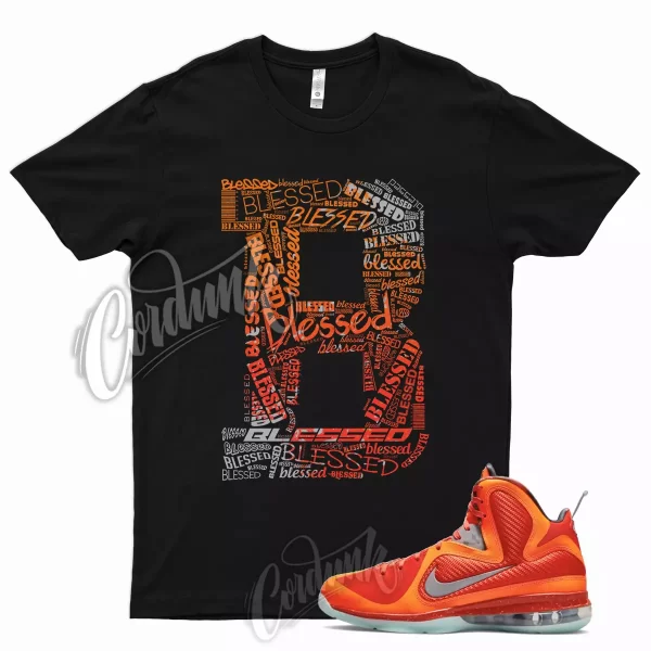 BLESSED Shirt for Lebron 9 Total Orange Metallic Silver Team Mango Big Bang 19 8 Jezsport.com