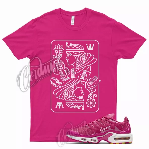 QUEEN T Shirt for N Air Max Plus Pink Prime Fuchsia Arctic Berry Dunk 1 Low Jezsport.com