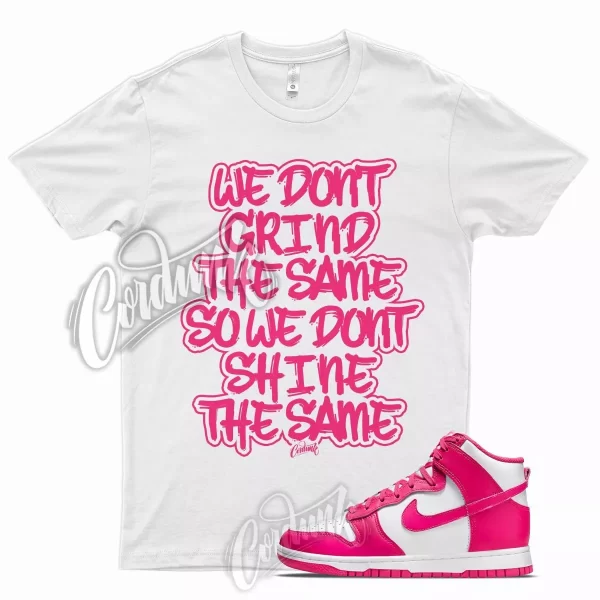 GRIND T Shirt for N Dunk High Pink Prime Mid Low Fireberry Shocking Coral 1 Jezsport.com