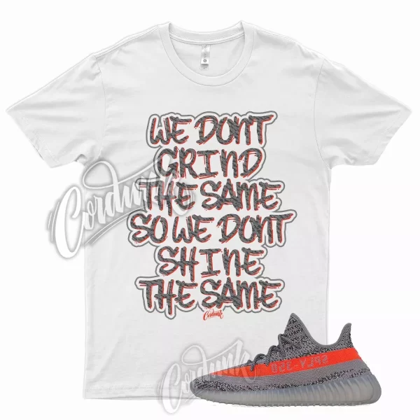 WHT GRIND T Shirt for Y 350 V2 Beluga Steel Grey Solar Red RF 380 500 700 Jezsport.com