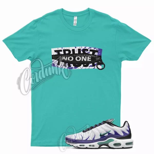 TRUST Shirt for Air Max Plus White Grape Ice Emerald Black Vapormax Fierce Jezsport.com