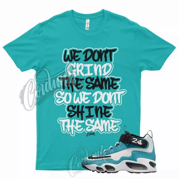 GRIND T Shirt for N Air Griffey Max 1 Aquamarine Teal Aqua Freshwater 24 Jezsport.com