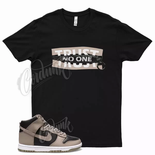 Black TRUST T Shirt for Dunk High Moon Fossil Beige Air Force Jezsport.com