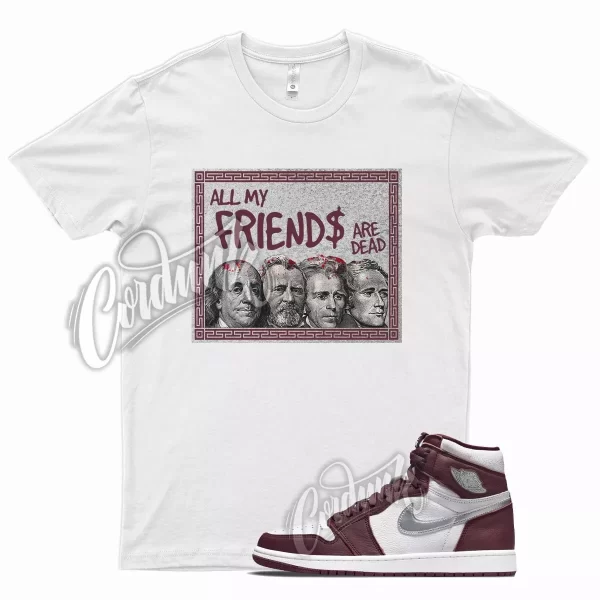 White FRIENDS Shirt for Air J1 1 High OG Bordeaux Metallic Silver 6 Beetroot Jezsport.com