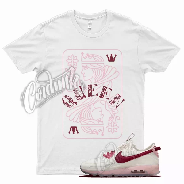 White QUEEN Shirt for Air Max 90 Terrascape Pink Glaze Pomegranate Love Letter Jezsport.com