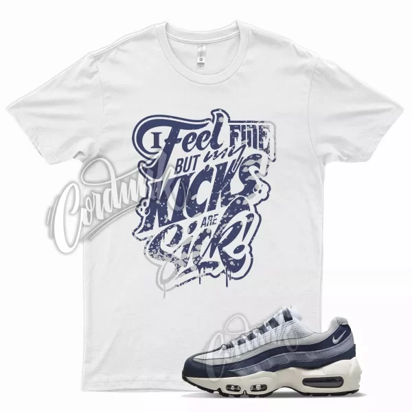 White SICK Shirt for N Air Max 95 Midnight Navy Sail Armory Flint Georgetown Jezsport.com