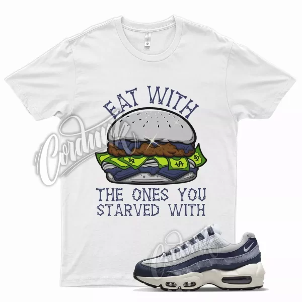 White EAT T Shirt for N Air Max 95 Midnight Navy Sail Armory Flint Georgetown Jezsport.com