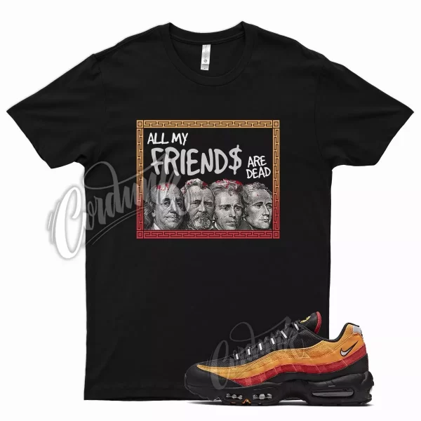 FRIENDS T Shirt for N Air Max 95 Plus Cosmic Clay Kumquat Mystic Red Sunset Jezsport.com