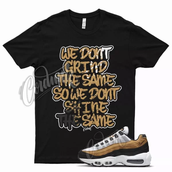 Black GRIND T Shirt for N Air 95 Wheat Smoke Grey Golden Harvest Gold 6 1 13 Jezsport.com