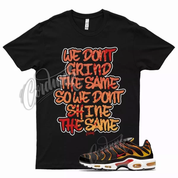 GRIND T Shirt for N Air Max Plus Cosmic Clay Kumquat Mystic Red Sunset Magma Jezsport.com