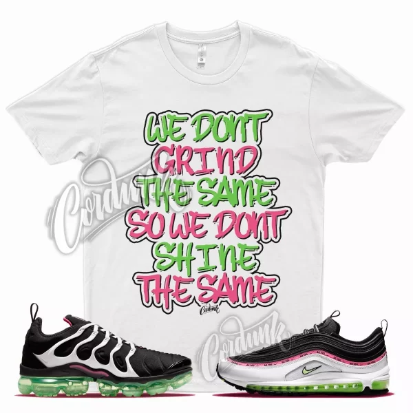 White GRIND Shirt for N Vapormax Plus Air Max 97 Do You Hyper Pink Lime Force Jezsport.com