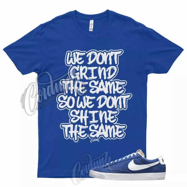 GRIND T Shirt for N Blazer Low Team Blue Racer Vapormax Air Max Hyper Royal Jezsport.com