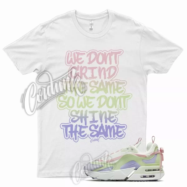 GRIND Shirt for N Air Max Furyosa Pink Green Purple Arctic Soft Dunk Low Ice Jezsport.com