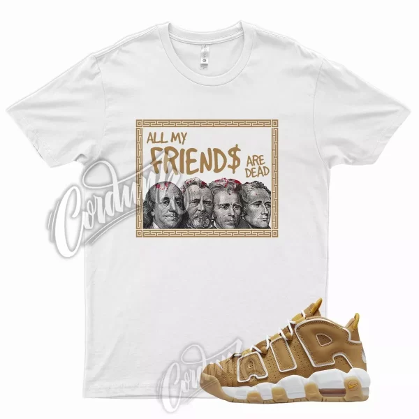 White FRIENDS T Shirt for J1 Air More Uptempo Wheat Gold Harvest 6 13 Flux 700 Jezsport.com