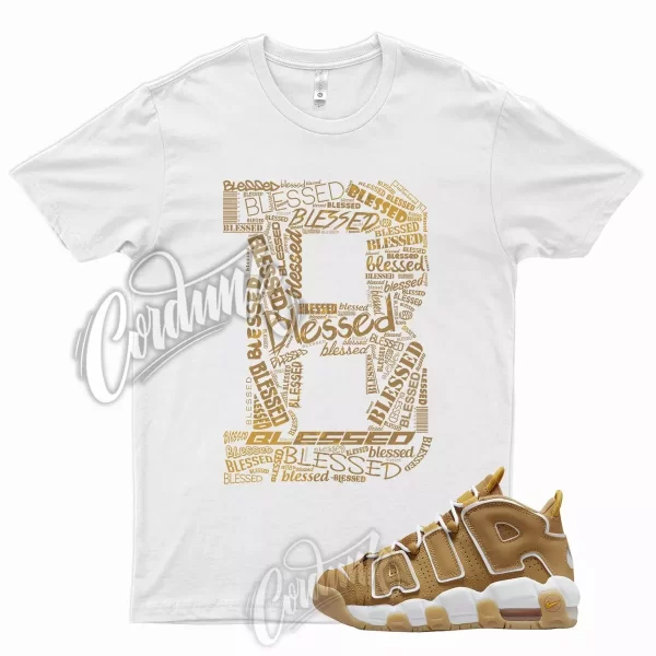 White BLESSED T Shirt for N Air More Uptempo Wheat Gold Harvest 6 13 Flux 700 Jezsport.com