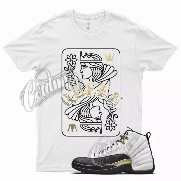 White QUEEN T Shirt for Air J1 12 Royalty Taxi Suede Black Gold Metallic Jezsport.com