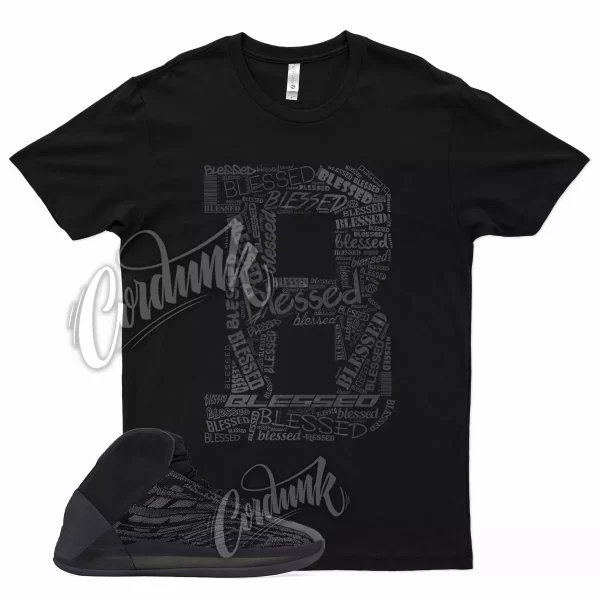 Black BLESSED T Shirt for YZ Quantum Onyx QNTM Vanta Utility Alvah 350 700 Jezsport.com