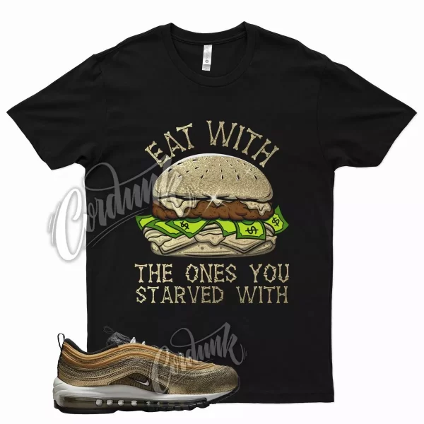 Black EAT T Shirt for N Air Max 97 Cracked Gold Metallic DMP 6 Jezsport.com